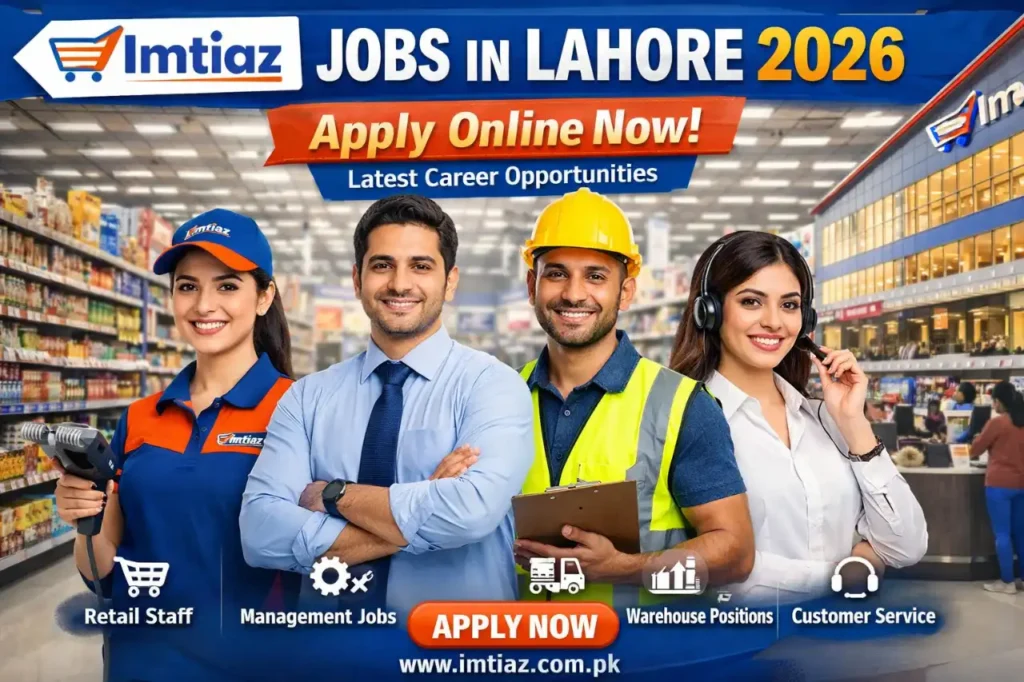 Imtiaz Mall Jobs in Lahore 2026 Apply Online Now Latest Career Opportunities