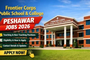 Frontier Corps Public School And College Peshawar Jobs 2026 – Latest Teaching & Staff Vacancies