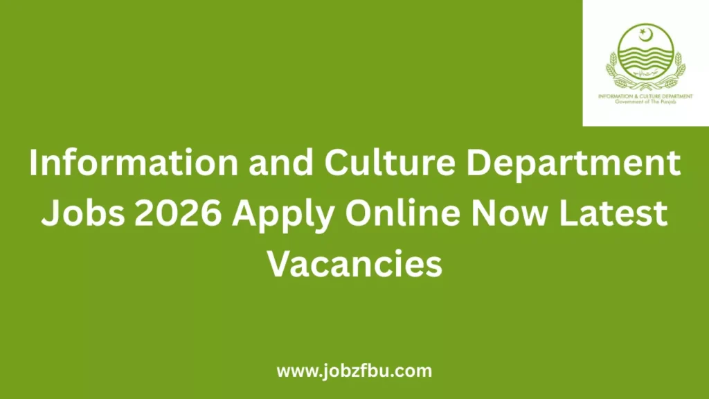 Information and Culture Department Jobs 2026 Apply Online Now Latest Vacancies